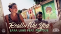 Sara Lugo feat. Protoje - Really Like You [Official Video 2014]