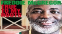 FREDDIE McGREGOR - True To My Roots (Official Video)