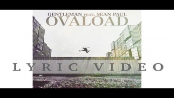 Gentleman - Ovaload feat. Sean Paul [Lyric Video]